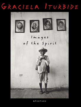 Graciela Iturbide, <em>Images of the Spirit</em>, 1996.